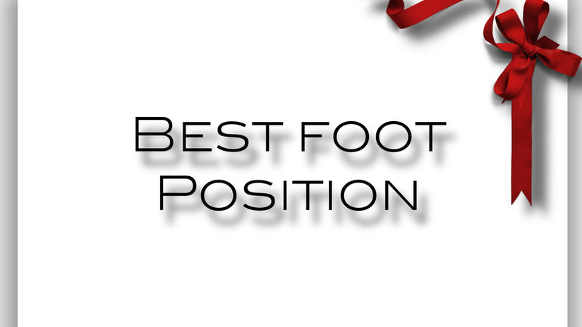 Best Foot position